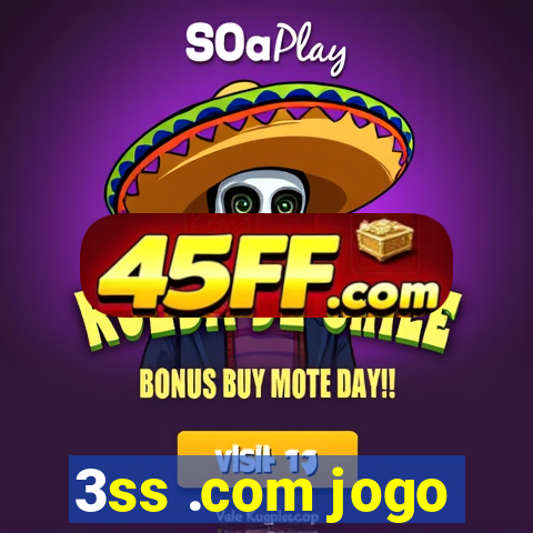 3ss .com jogo